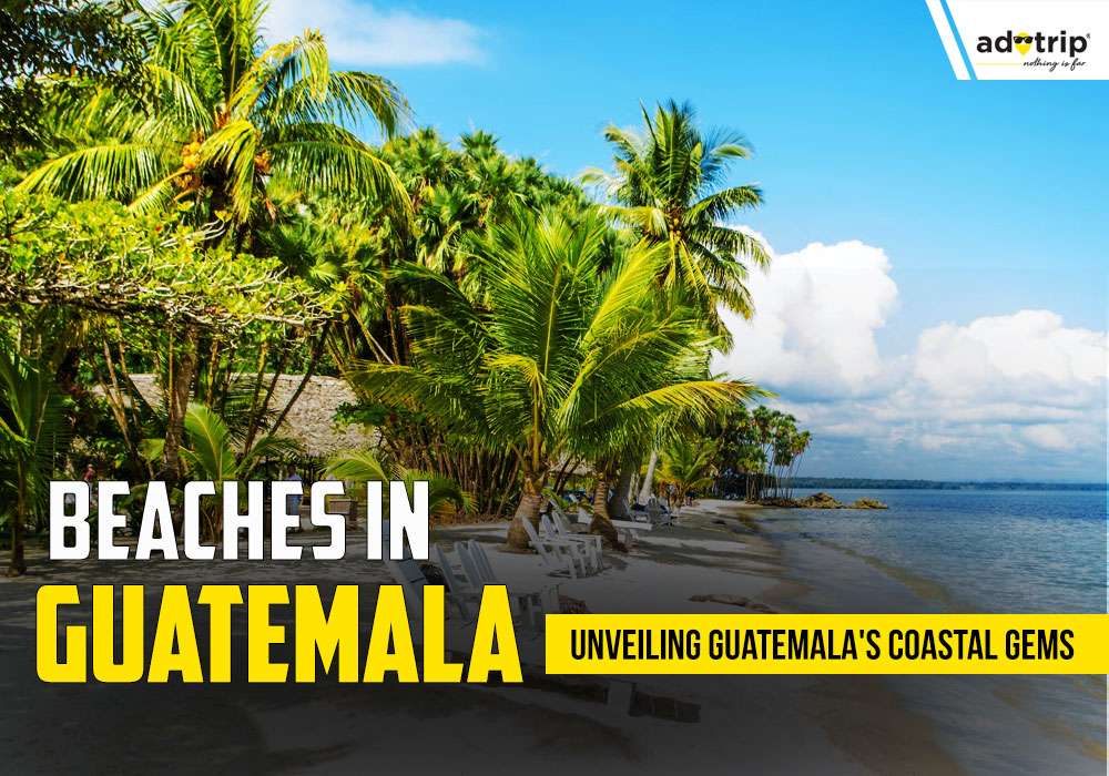 20 Famous Beaches In Guatemala